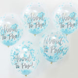 ABOUT TO POP! BLUE BABY SHOWER CONFETTI BALLOONS